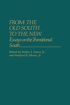 portada from the old south to the new: essays on the transitional south (in English)