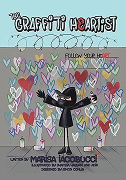 portada The Graffiti Heartist: Follow Your Heart (en Inglés)