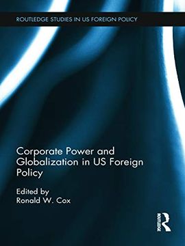 portada Corporate Power and Globalization in us Foreign Policy (en Inglés)