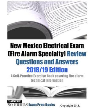 portada New Mexico Electrical Exam (Fire Alarm Specialty) Review Questions and Answers: A Self-Practice Exercise Book covering fire alarm technical informatio