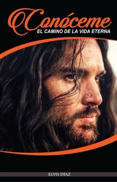 portada Conoceme!: El camino de la vida eterna (Spanish Edition)