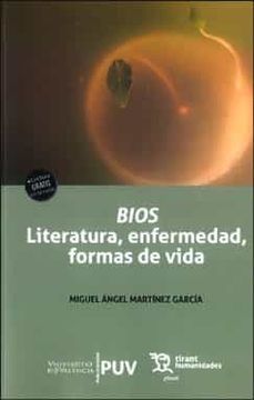 portada Bios, Literatura, Enfermedad, Formas de Vida (in Spanish)