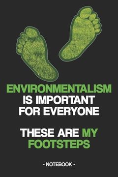 portada Environmentalism Is Important for Everyone: These Are My Footsteps
