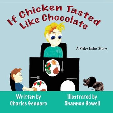 portada If Chicken Tasted Like Chocolate (en Inglés)
