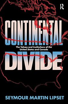 portada Continental Divide: The Values and Institutions of the United States and Canada