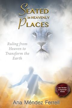 portada Seated In Heavenly Places: New Revised and Augmented Version 