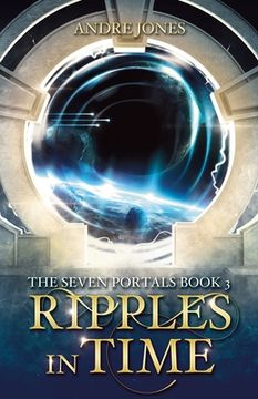 portada Ripples in Time: The Seven Portals Series (in English)