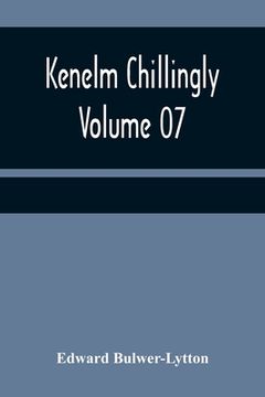 portada Kenelm Chillingly - Volume 07 (in English)