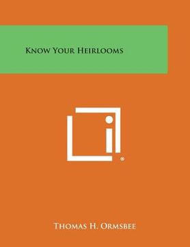 portada Know Your Heirlooms (en Inglés)