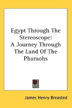 portada egypt through the stereoscope: a journey through the land of the pharaohs (in English)