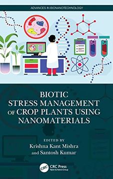portada Biotic Stress Management of Crop Plants Using Nanomaterials (Advances in Bionanotechnology) (en Inglés)