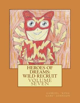 portada Heroes of Dreams: Wild Recruit: Heroes of Dreams: Wild Recruit