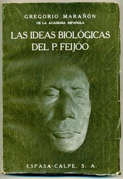 Libro las ideas biologicas del padre feijoo, gregorio marañon, ISBN  2351141. Comprar en Buscalibre