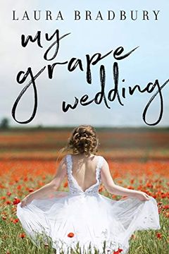 portada My Grape Wedding: Volume 3 (The Grape Series) (in English)