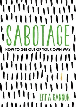 portada Sabotage: How to get out of Your own way 