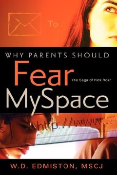 portada Why Parents Should Fear Myspace (in English)