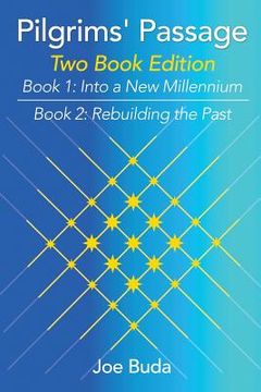 portada Pilgrims' Passage: Into a New Millennium; Rebuilding the Past (en Inglés)