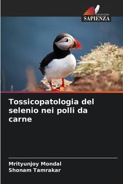 portada Tossicopatologia del selenio nei polli da carne (in Italian)
