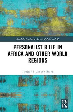 portada Personalist Rule in Africa and Other World Regions (Routledge Studies in African Politics and International Relations) (en Inglés)