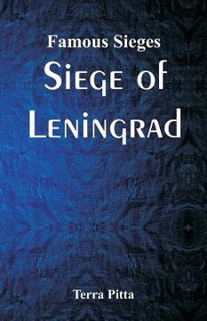portada Famous Sieges: Siege of Leningrad (en Inglés)