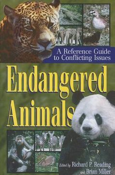 portada endangered animals: a reference guide to conflicting issues (en Inglés)