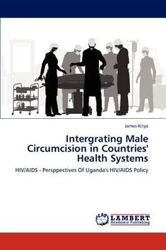 portada intergrating male circumcision in countries' health systems (en Inglés)