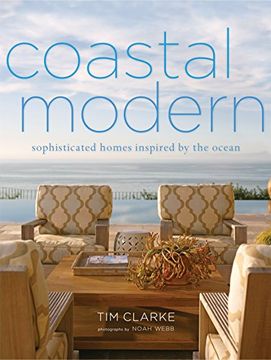 portada Coastal Modern: Sophisticated Homes Inspired by the Ocean (en Inglés)