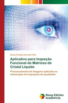 portada Aplicativo Para Inspeção Funcional de Matrizes de Cristal Líquido (in Portuguese)