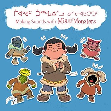 portada Making Sounds With mia and the Monsters (Inuktitut (en Inglés)