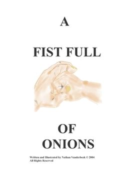 portada A Fist Full of Onions (en Inglés)
