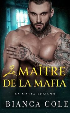 portada Le Maître De La Mafia: Une Sombre Romance (en Francés)