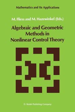portada Algebraic and Geometric Methods in Nonlinear Control Theory (en Inglés)