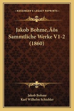portada Jakob Bohme's Sammtliche Werke V1-2 (1860) (in German)