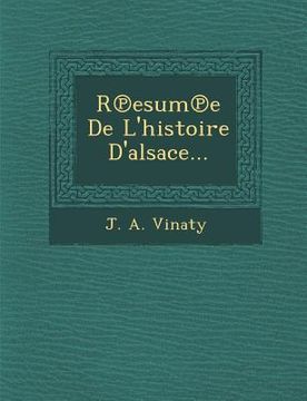 portada R Esum E de L'Histoire D'Alsace... (en Francés)