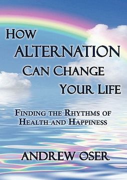 portada how alternation can change your life (en Inglés)