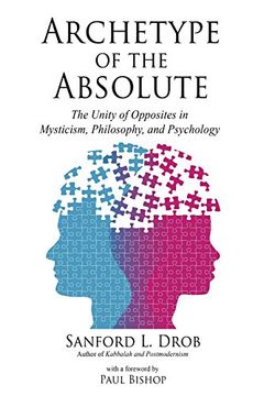 portada Archetype of the Absolute: The Unity of Opposites in Mysticism, Philosophy, and Psychology (in English)