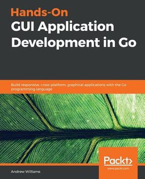 portada Hands-On GUI Application Development in Go (en Inglés)