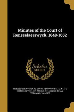 portada Minutes of the Court of Rensselaerswyck, 1648-1652