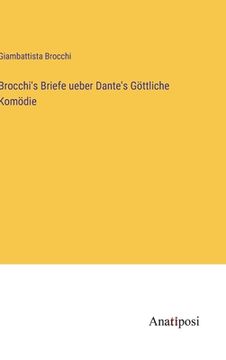 portada Brocchi's Briefe ueber Dante's Göttliche Komödie (en Alemán)