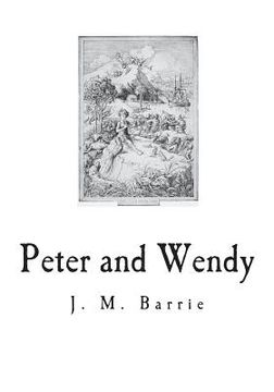 portada Peter and Wendy: The Boy Who Wouldn't Grow Up (en Inglés)