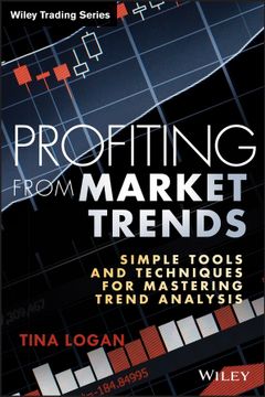 portada Profiting From Market Trends: Simple Tools And Techniques For Mastering Trend Analysis