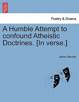 portada a humble attempt to confound atheistic doctrines. [in verse.] (en Inglés)