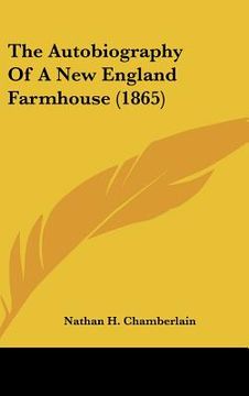 portada the autobiography of a new england farmhouse (1865) (en Inglés)
