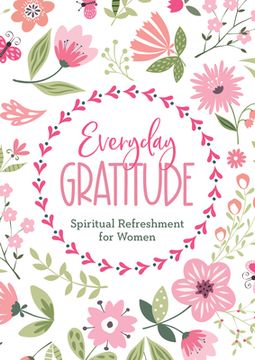 portada Everyday Gratitude: Spiritual Refreshment for Women (en Inglés)