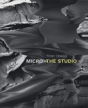 portada Tony Cragg: Micro: The Studio (in English)