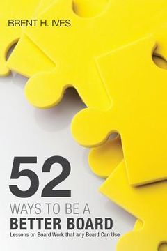 portada Fifty-Two Ways to Be a Better Board