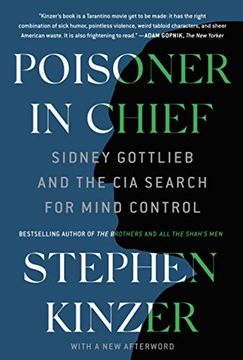 portada Poisoner in Chief: Sidney Gottlieb and the cia Search for Mind Control (in English)