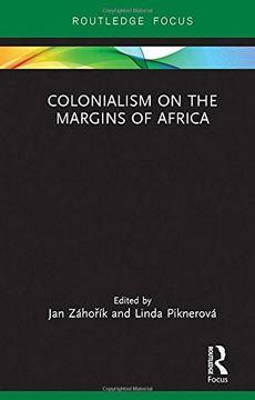 portada Colonialism on the Margins of Africa (Routledge Studies in the Modern History of Africa) 