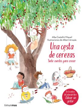 portada Una Cesta de Cerezas. Siete Cuentos Para Crecer (in Spanish)