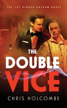 portada The Double Vice: The 1st Hidden Gotham Novel (en Inglés)